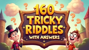 160 Tricky Riddles with Answers