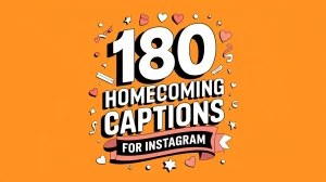 Homecoming Captions for Instagram