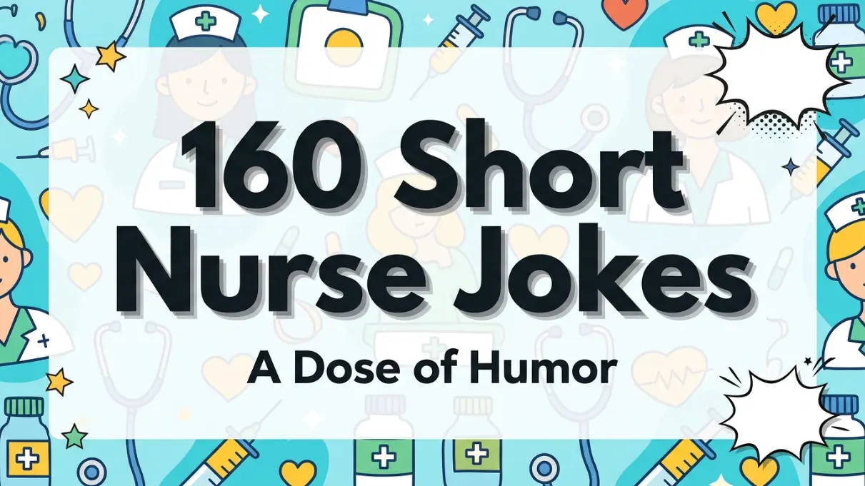Colorful graphic with cartoon nurses and medical icons reading 160 Short Nurse Jokes A Dose of Humor