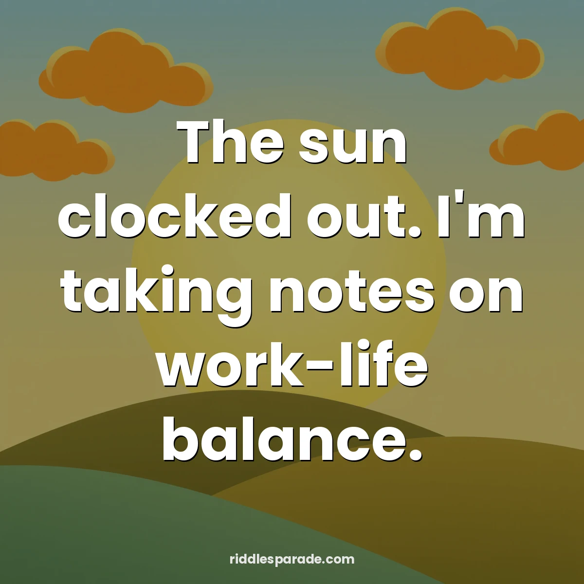 The sun clocked out. I'm taking notes on work-life balance.